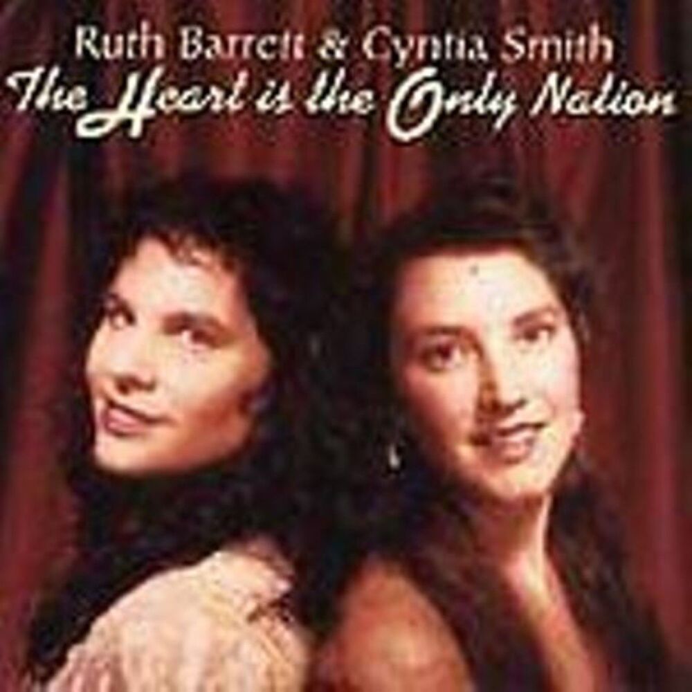 Ruth Barrett & Cynthia Smith "Heart Is The Only Nation" CD MINT! - RARE & OOP!